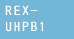 REX-UHPA1